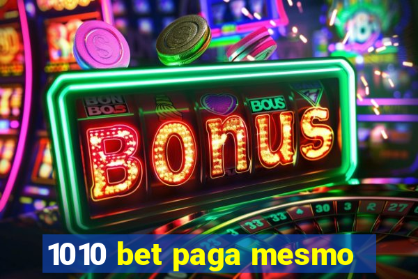 1010 bet paga mesmo